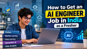 How to Get an AI Engineer Job in India as a Fresher